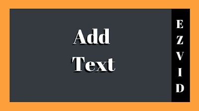 Add Text | Ezvid Tutorial #3