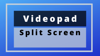 Split Screen – Videopad Tutorial #15