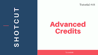 Advanced Credits | Shotcut Video Editor Tutorial #18